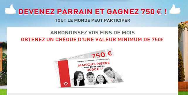 Parrainez vos amis et gagnez des euros avec Maisons Pierre !
