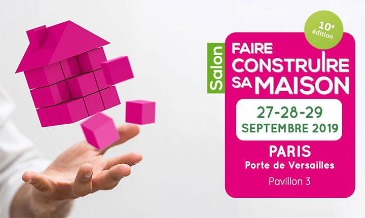 Salon Faire construire sa maison à Paris du 27 au 29 septembre
